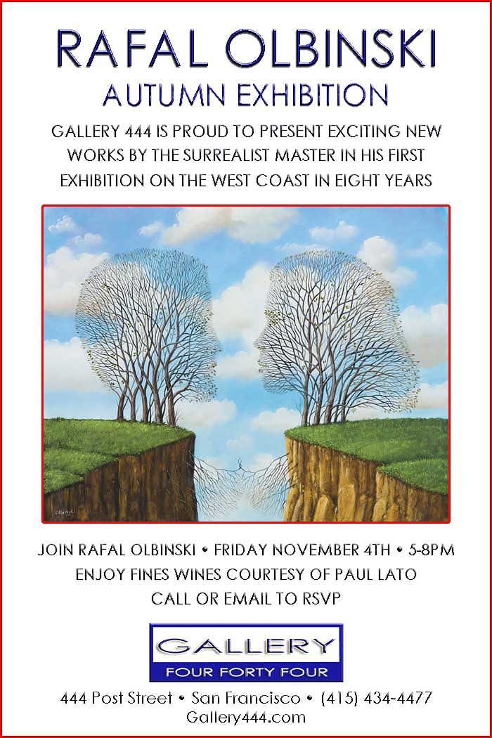 Gallery 444 welcomes Rafal Olbinski back to San Francisco for the opening reception of his autumn exhibition on Friday, November 4, 2016 from 5 to 8 PM at our Union Square gallery. View his most recent unique paintings and drawings. 